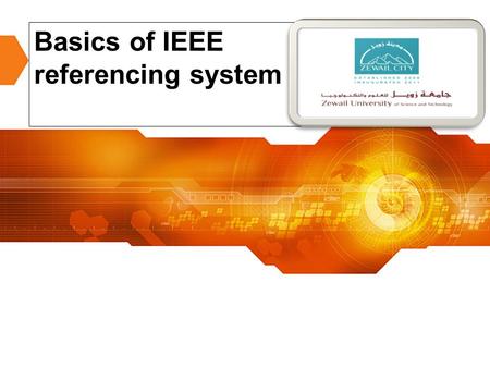 Slide 1 School of Electrical Engineering & Computer Science Basics of IEEE referencing system.