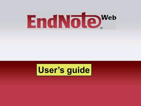 User’s guide. Compare features:EndNote WebEndNote Save references++ Organize & edit references++ Storage capacity (number of references)10,000unlimited.