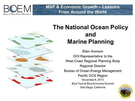 The National Ocean Policy and Marine Planning MSP & Economic Growth – Lessons From Around the World.