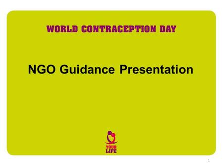 NGO Guidance Presentation 1. WCD long-term strategy and themes 2.