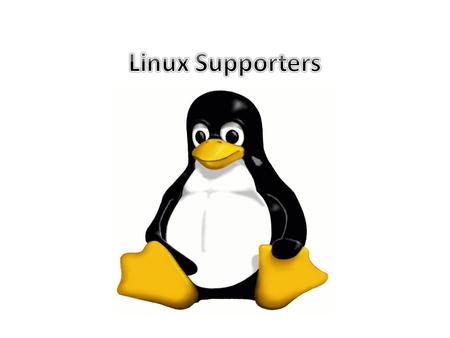 Linux is mostly driven by its developer and user communities. Some are funded and distributed on a volunteer basis. – Debian – Linux User Groups (LUGs)