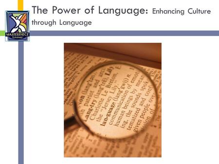 The Power of Language: Enhancing Culture through Language.