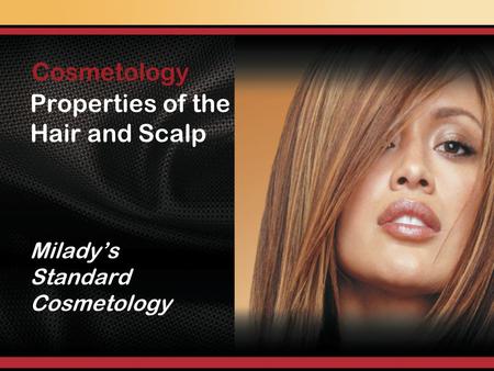 Properties of the Hair and Scalp