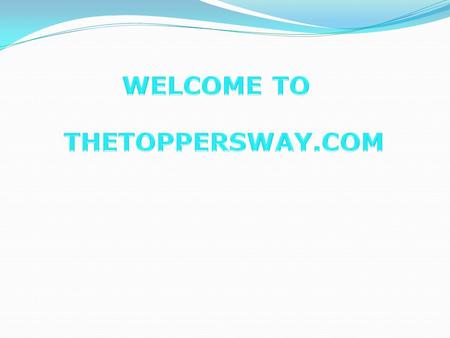 WELCOME TO THETOPPERSWAY.COM.