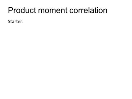 Product moment correlation
