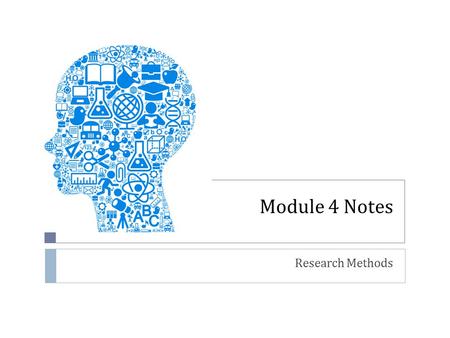 Module 4 Notes Research Methods. Let’s Discuss! Why is Research Important?