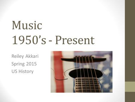 Reiley Akkari Spring 2015 US History