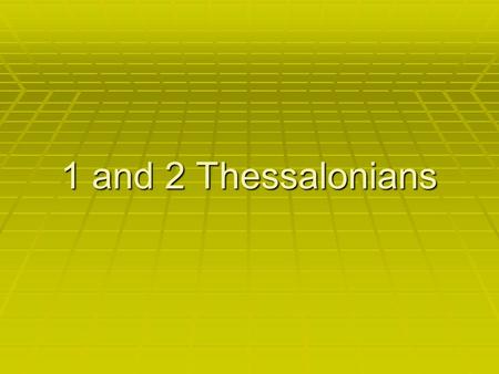 1 and 2 Thessalonians. 1. The City  Located in Macedonia  Capital  Ignatian Way passed through city  Paul came on 2 nd Journey.