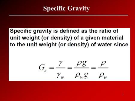 1 Specific Gravity. 2 Specific Gravity Gs 3 Phase Material.
