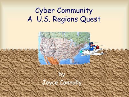 Cyber Community A U.S. Regions Quest by Joyce Connolly.