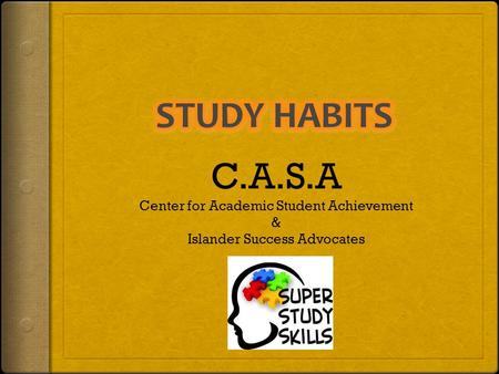 C.A.S.A Center for Academic Student Achievement & Islander Success Advocates.