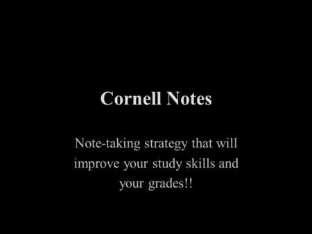 Cornell Notes Note-taking strategy that will improve your study skills and your grades!!