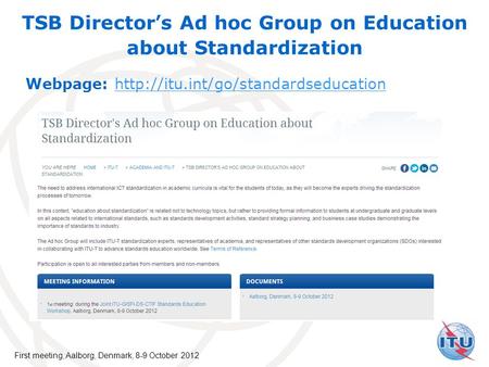 TSB Director’s Ad hoc Group on Education about Standardization Webpage:  First.