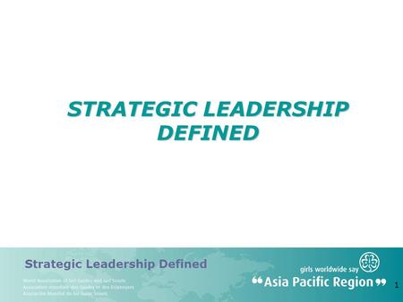 Strategic Leadership Defined 1 STRATEGIC LEADERSHIP DEFINED.
