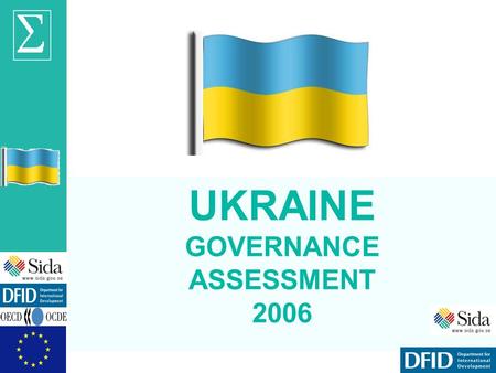 © OECD UKRAINE GOVERNANCE ASSESSMENT 2006. © OECD Sigma Ukraine governance assessment Public Expenditure Management
