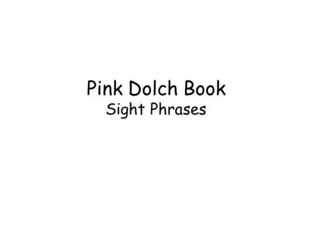 Pink Dolch Book Sight Phrases