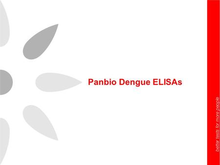 Panbio Dengue ELISAs.
