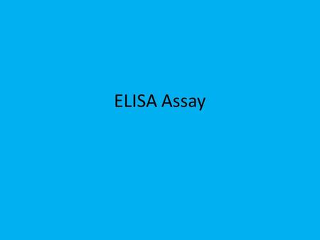 ELISA Assay. What Is It? Enzyme immunoassay (EIA) is a test used to detect and quantify specific antigen-eliciting molecules involved in biological processes,