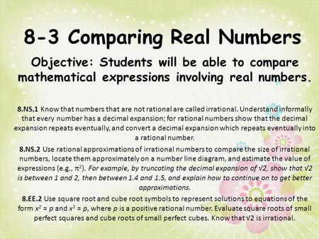 8-3 Comparing Real Numbers