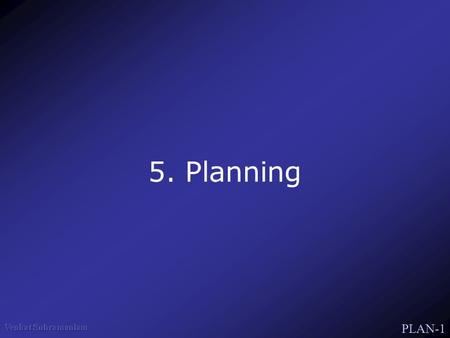 5. Planning.