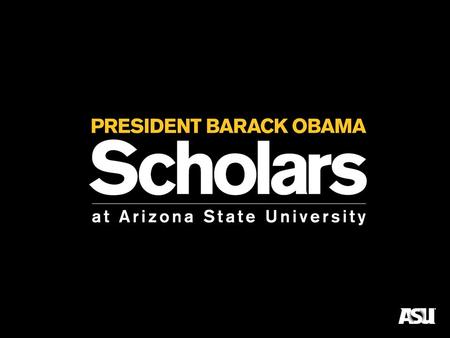 the purpose of the Obama Scholars program: the sun devil way.