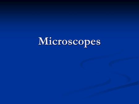 Microscopes. Microscope: A tool used by people to enlarge microscopic objects Microscope: A tool used by people to enlarge microscopic objects Microscopic: