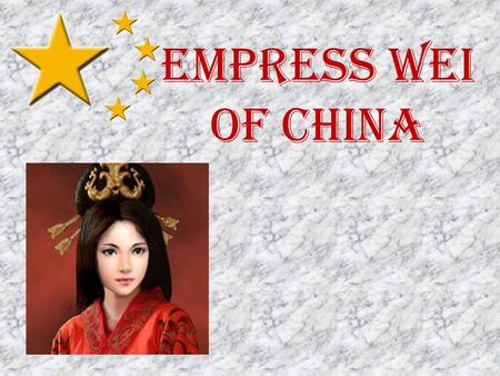 Empress wei of china. Empress Wie’s Lifespan The birth date of Empress Wie has been classified as unknown. She died on July 21 st, 710 as a victim of.