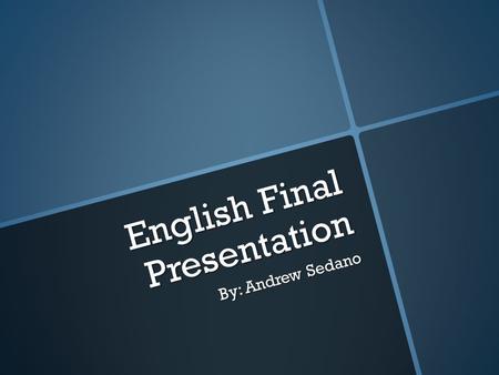 English Final Presentation By: Andrew Sedano. Introduction  Goals  Beginning Attitutde  Literacy Memoir  Discourse Community Project Engineering Lab.