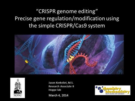 “CRISPR genome editing” Precise gene regulation/modification using the simple CRISPR/Cas9 system Thank you. Nucleeases will be used as a new tool that.