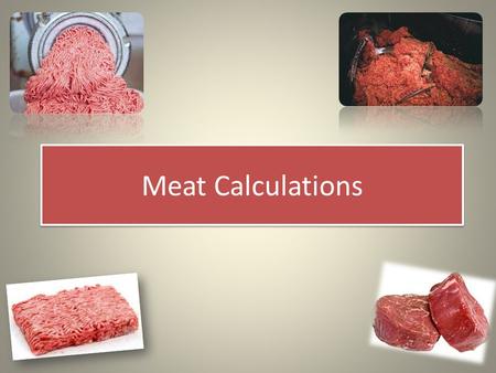 Meat Calculations.