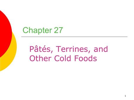 Pâtés, Terrines, and Other Cold Foods