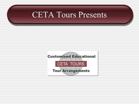 CETA Tours Presents. Aventura en Espa ñ a Loveland High School June 4-18, 2007.