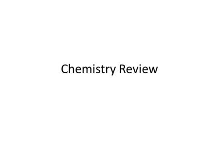 Chemistry Review.