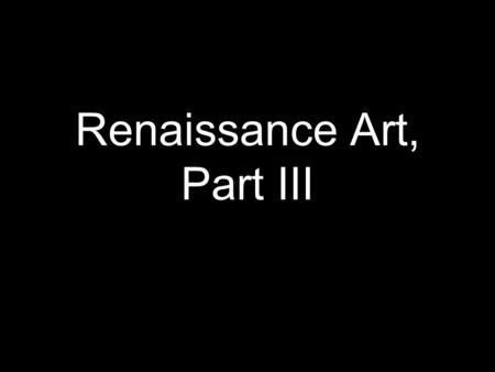 Renaissance Art, Part III. Now we finish the Renaissance style artists: Raphael, Hans Holbein the Younger, Benvenuto Cellini, and Pieter Bruegel.
