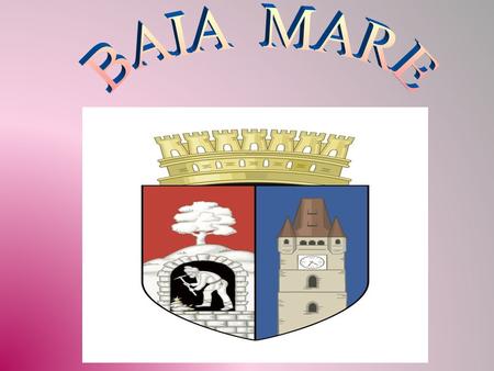 Baia Mare is a municipality along the S ă sar River in north west of Romania.municipalityS ă sar RiverRomania It is the capital of Maramureş County.Maramureş.