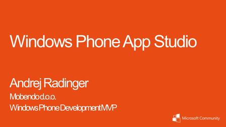What is WP APP Studio Windows Phone App Studio is a tool to make high quality Windows Phone apps 100% Web-based tool „Code-free” development tool Edit-Continue.