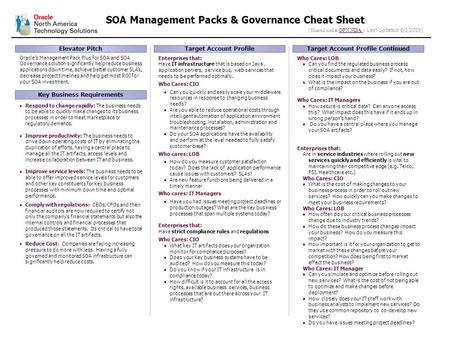 SOA Management Packs & Governance Cheat Sheet (Shared under OPN NDA - Last Updated: 8/3/2009)OPN NDA Target Account Profile Enterprises that: Have IT infrastructure.
