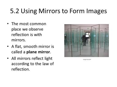 5.2 Using Mirrors to Form Images