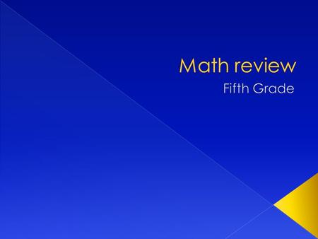 Math review Fifth Grade.