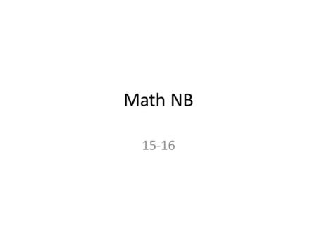 Math NB 15-16. reflexmath.com launch username: drowland1 choose your class choose your name password: kisdstudentid#