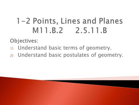 1-2 Points, Lines and Planes M11.B B
