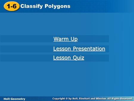 1-6 Classify Polygons Warm Up Lesson Presentation Lesson Quiz