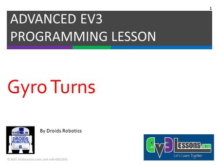 Gyro Turns ADVANCED EV3 PROGRAMMING LESSON By Droids Robotics