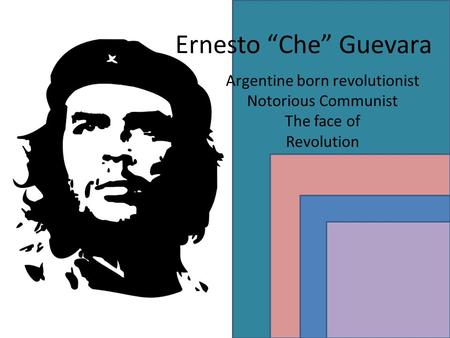 Argentine born revolutionist