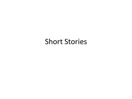 Short Stories. Key Components You should write stories that have events that build off of each other. Ideally, they will be comprised of the following.