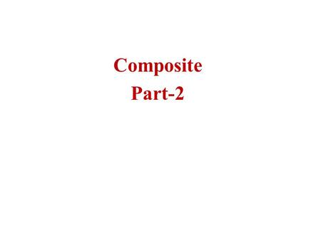 Composite Part-2. We have already discussed, Composites include multiphase metal alloys, ceramics and polymers. A composite is considered to be any multiphase.