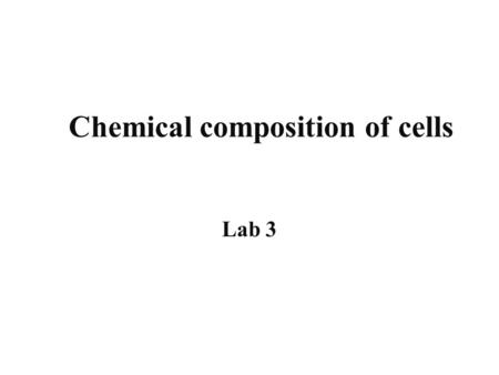 Chemical composition of cells