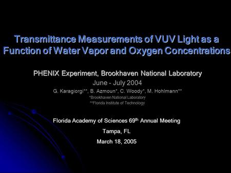 PHENIX Experiment, Brookhaven National Laboratory June - July 2004
