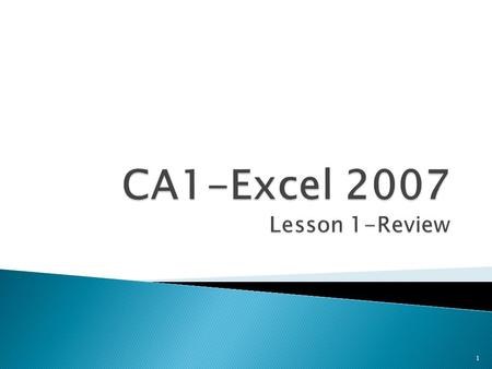 1. Go to: Start-Programs-Microsoft Office Excel 2007 Click Microsoft Office Excel 2007 to start Excel and display a new blank workbook titled Book1 in.