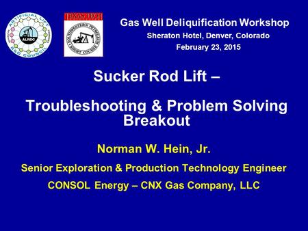 Sucker Rod Lift – Troubleshooting & Problem Solving Breakout